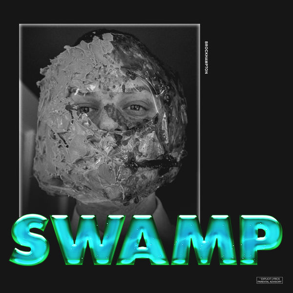 BROCKHAMPTON - SWAMP BROCKHAMPTON - SWAMP