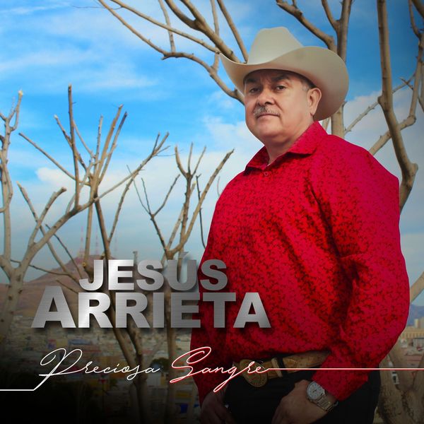 Jesus Arrieta - Preciosa Sangre Jesus Arrieta - Preciosa Sangre