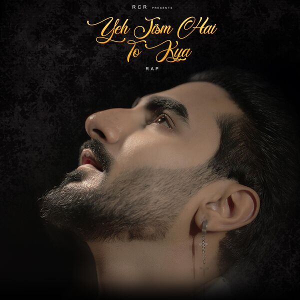 Yeh Jism (Rap) (feat. Hey Drop), RCR - Qobuz