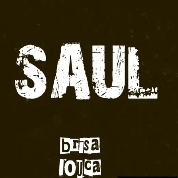 Saul - Brisa Loka Saul - Brisa Loka