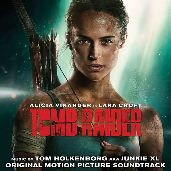 Junkie XL|Tomb Raider (Original Motion Picture Soundtrack)