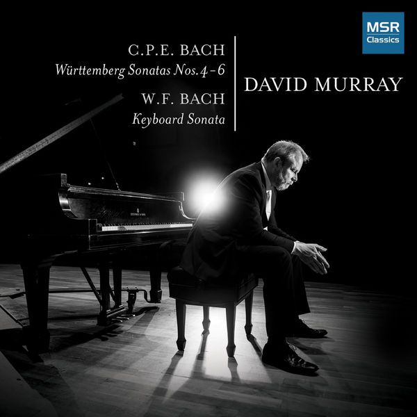 David Murray|C.P.E. Bach: Württemberg Sonatas Nos.4-6; W.F. Bach: Keyboard Sonata