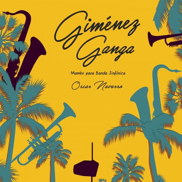 Oscar Navarro - Gimenez Ganga (Mambo para Banda Sinfónica) Oscar Navarro - Gimenez Ganga (Mambo para Banda Sinfónica)