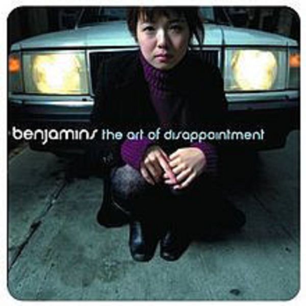 The Benjamins|The Art of Disappointment The Benjamins|The Art of Disappointment