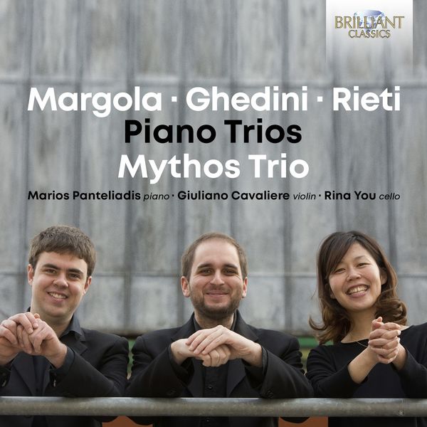 Mythos Trio|Margola-Ghedini-Rieti: Piano Trios