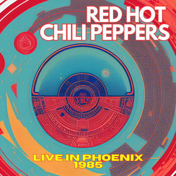 RED HOT CHILI PEPPERS Live in Phoenix 1985 (Live), Red Hot Chili