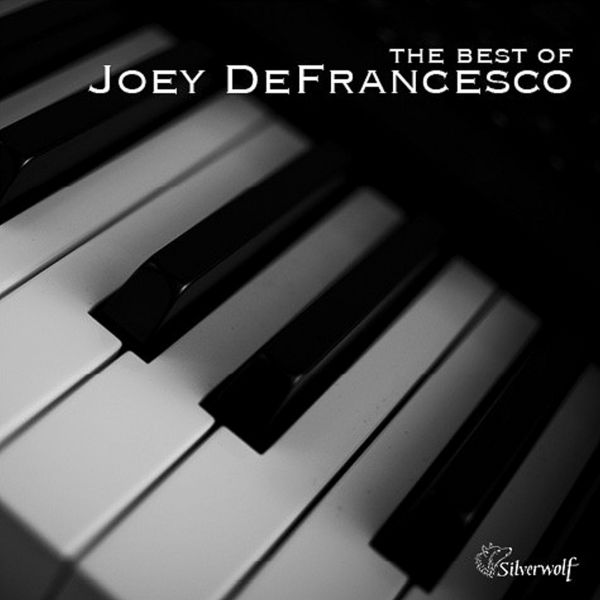 Joey DeFrancesco|The Best of Joey Defrancesco