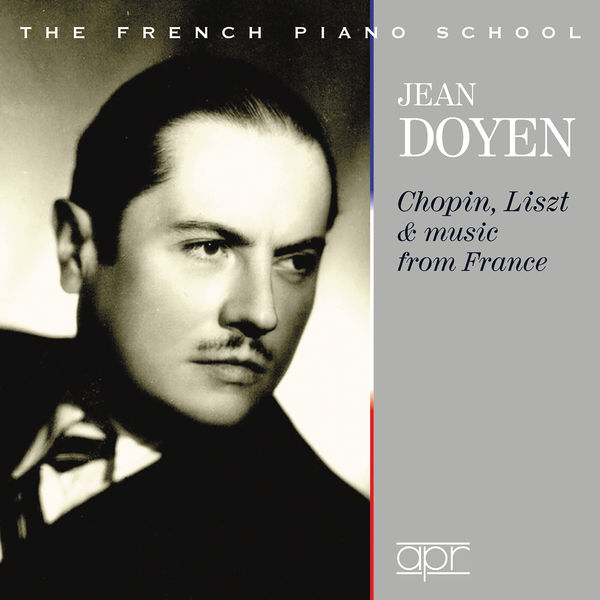 Jean Doyen|Chopin, Liszt & Ravel : Works for Piano