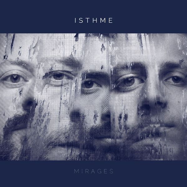 Isthme - Mirages Isthme - Mirages