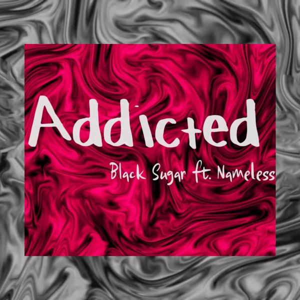 Sugar Black|Addicted