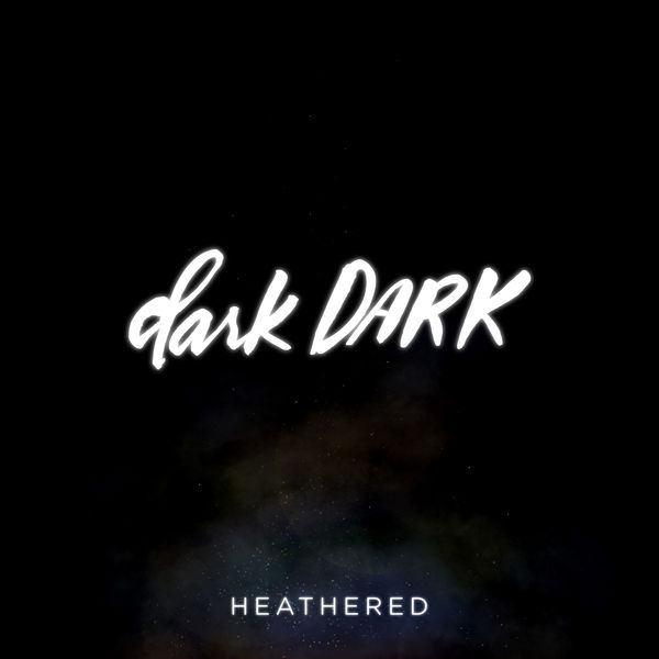 darkDARK - Heathered darkDARK - Heathered