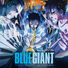 Hiromi BLUE GIANT