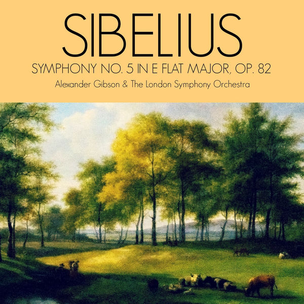 Jean Sibelius|Sibelius: Symphony No. 5 in E Flat Major, Op. 82