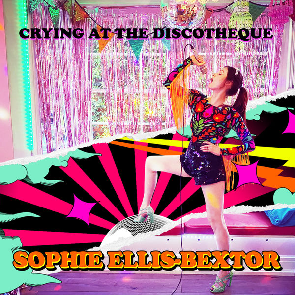 Sophie Ellis-Bextor|Crying at the Discotheque Sophie Ellis-Bextor|Crying at the Discotheque
