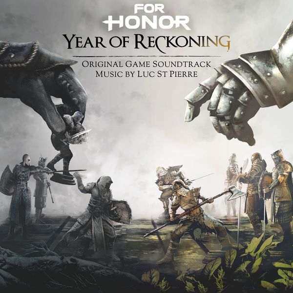 Luc St-Pierre|For Honor: Year of Reckoning (Original Game Soundtrack)