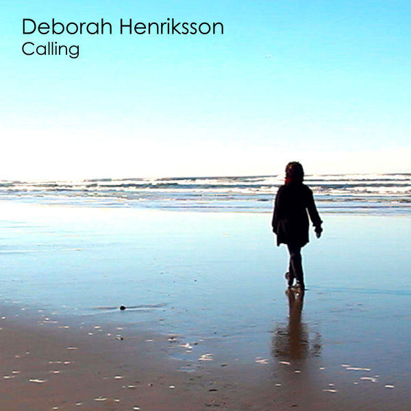 Deborah Henriksson|Calling