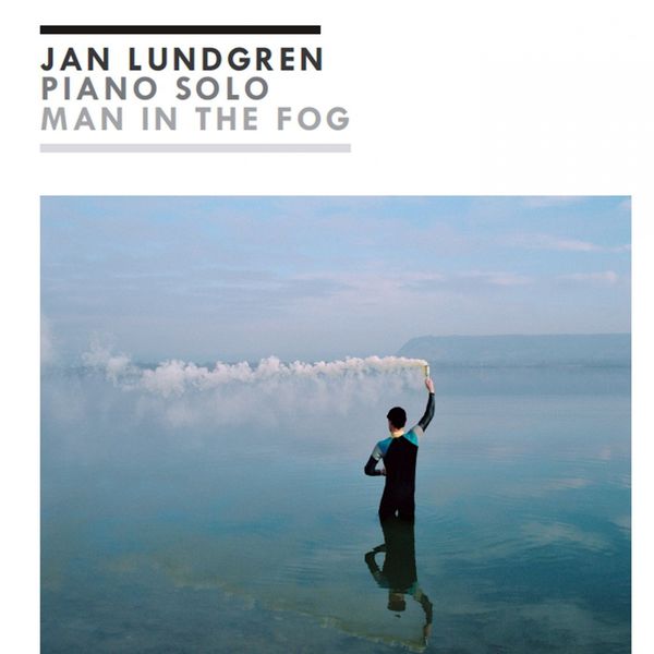 Jan Lundgren|Man in the Fog