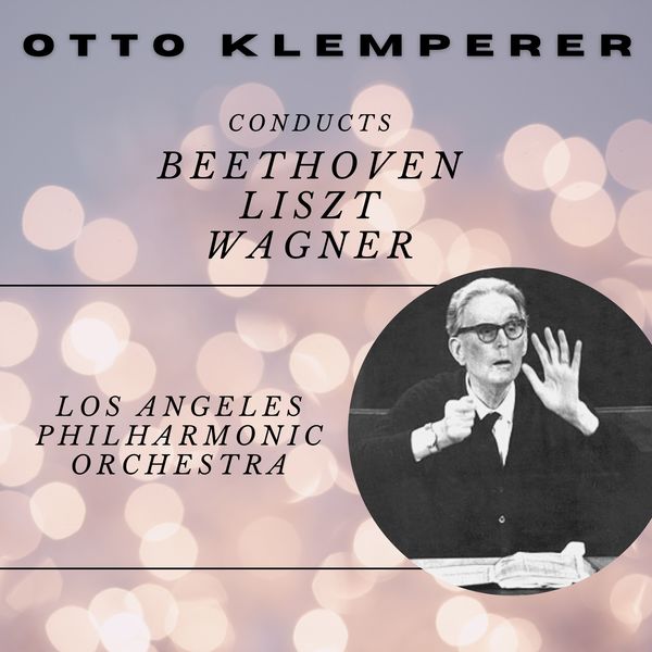  lbum Otto Klemperer Conducts Beethoven Liszt And Wagner Various 
