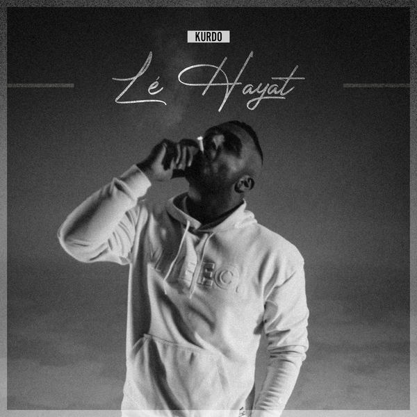 Kurdo - Lé Hayat Kurdo - Lé Hayat