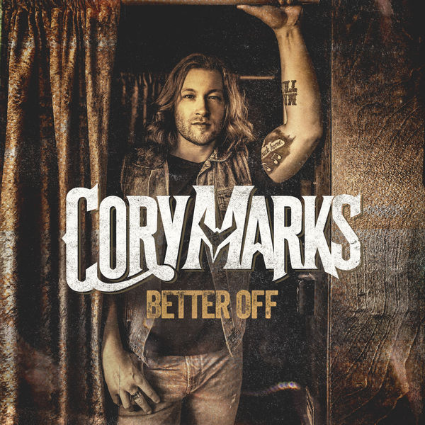 Cory Marks - Better Off Cory Marks - Better Off