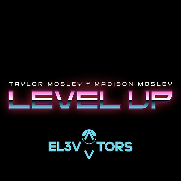 Level Up, Taylor Mosley Qobuz