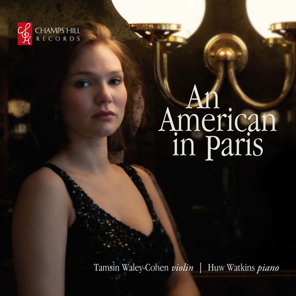 Tamsin Waley-Cohen - An American in Paris Tamsin Waley-Cohen - An American in Paris