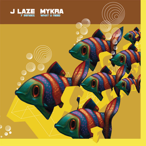 J-Laze|7 Sensez / What U Need J-Laze|7 Sensez / What U Need
