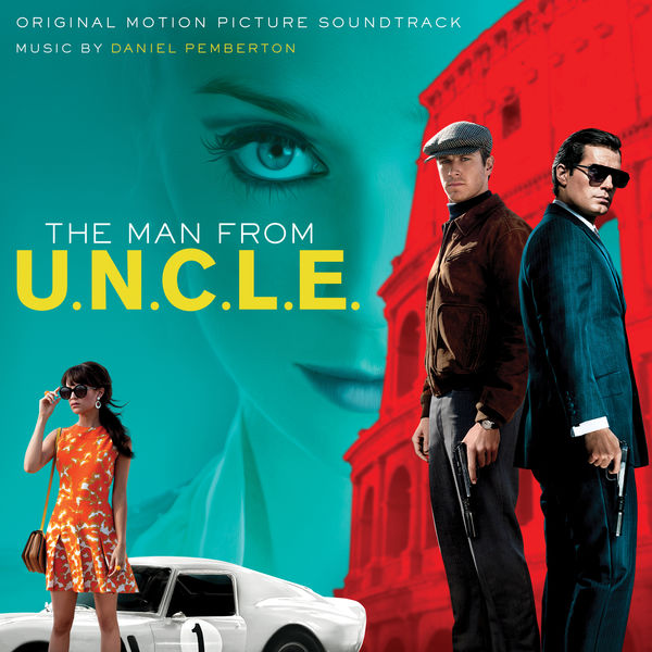Daniel Pemberton|The Man from U.N.C.L.E. (Original Motion Picture Soundtrack) (Deluxe Version) Daniel Pemberton|The Man from U.N.C.L.E. (Original Motion Picture Soundtrack) (Deluxe Version)