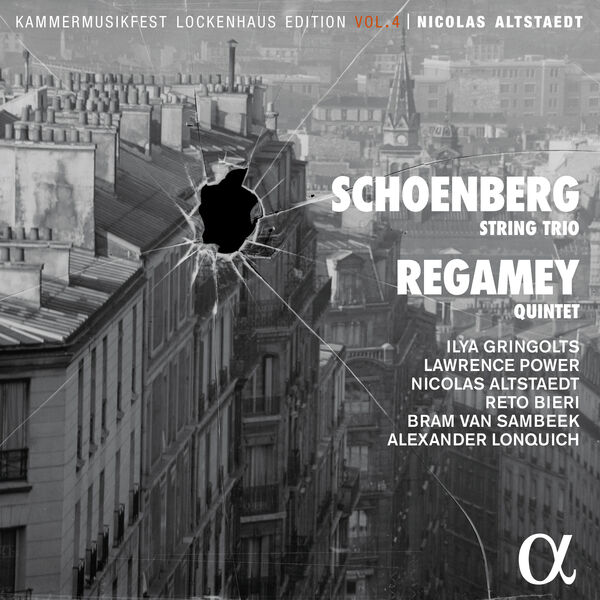 Nicolas Altstaedt|Schoenberg: String Trio - Regamey: Quintet Nicolas Altstaedt|Schoenberg: String Trio - Regamey: Quintet