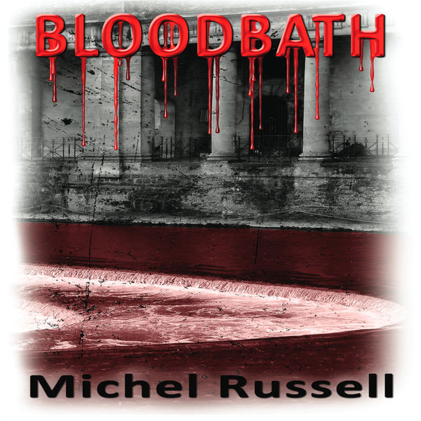 Michel Russell|Blood Bath