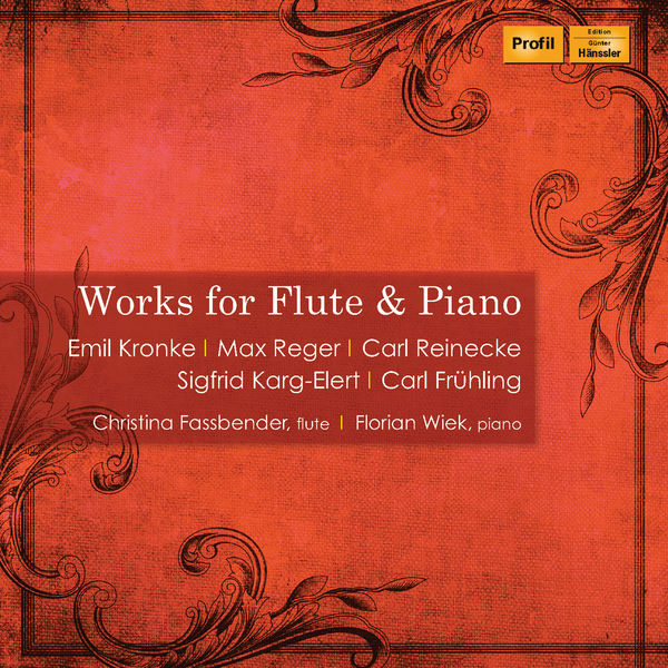 Christina Fassbender|Kronke, Reger & Others: Works for Flute & Piano