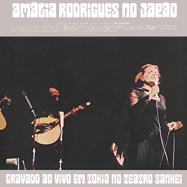 Amália Rodrigues|Amália Rodrigues no Japão (Ao Vivo) Amália Rodrigues|Amália Rodrigues no Japão (Ao Vivo)