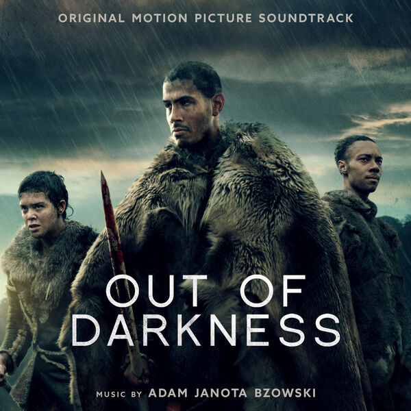 Adam Janota Bzowski|Out of Darkness (Original Motion Picture Soundtrack)