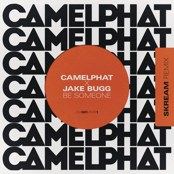 CamelPhat|Be Someone  (Skream Remix)