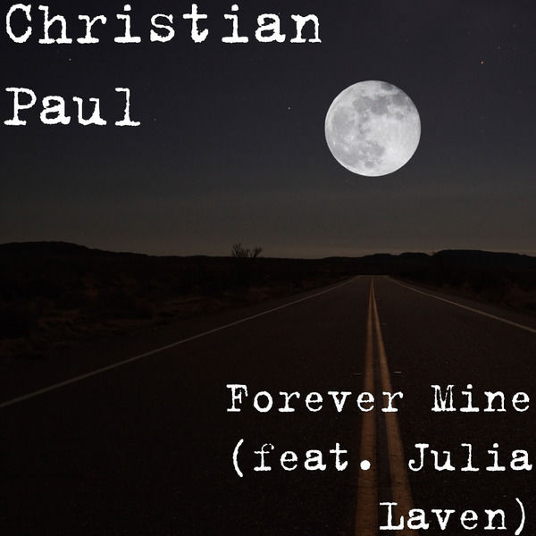 Paul Christian|Forever Mine (feat. Julia Laven)