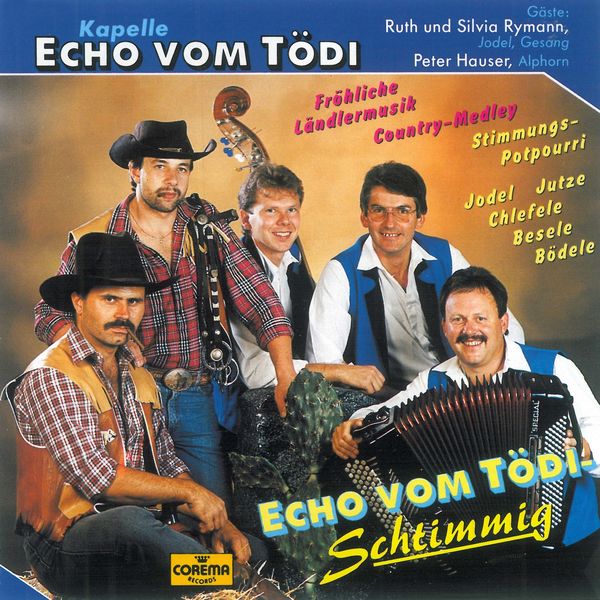 Kapelle Echo vom Tödi|Echo vom Tödi-Schtimmig Kapelle Echo vom Tödi|Echo vom Tödi-Schtimmig