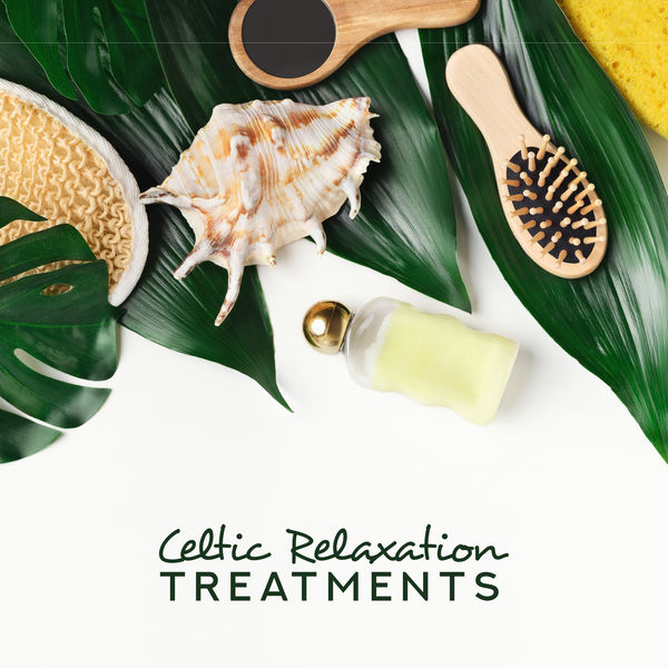 Tranquility Spa Universe|Celtic Relaxation Treatments - Best New Age Sounds for Relax, Spa, Massage, Sauna and Rest at Home