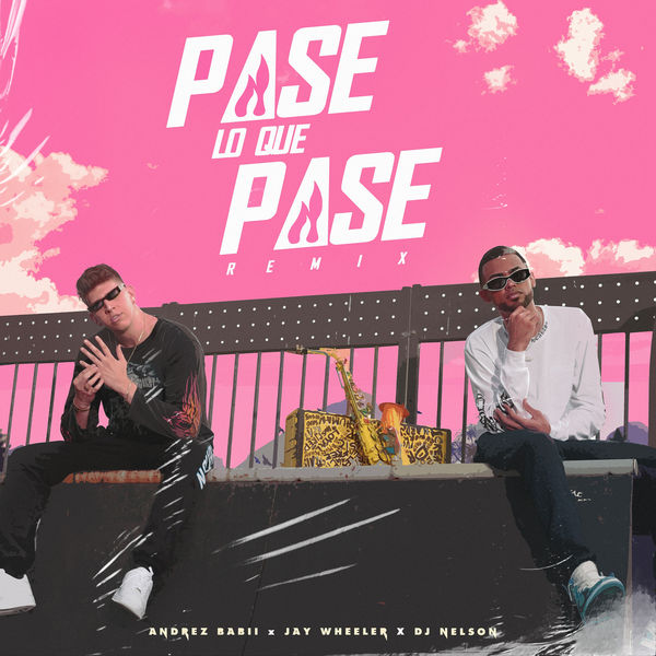 Andrez Babii - Pase Lo Que Pase (Remix) Andrez Babii - Pase Lo Que Pase (Remix)