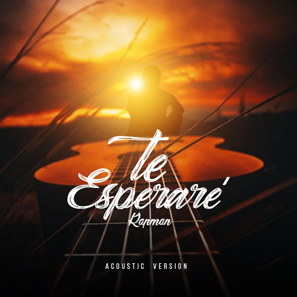 Rapman - Te Esperaré (Acoustic Version) Rapman - Te Esperaré (Acoustic Version)