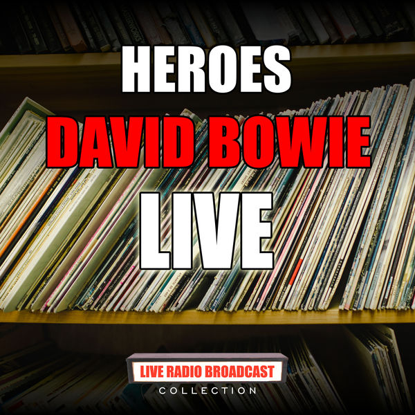 David Bowie - Heroes David Bowie - Heroes