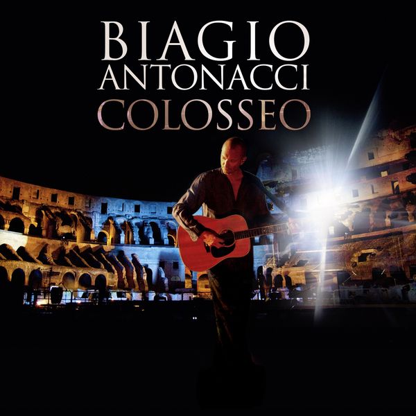 Biagio Antonacci|Colosseo (Live 2011)