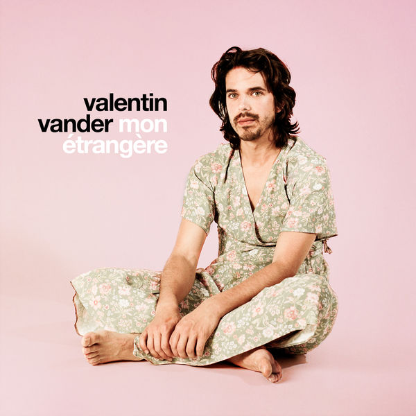 Valentin Vander - Mon étrangère Valentin Vander - Mon étrangère