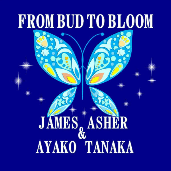 James Asher|From Bud to Bloom