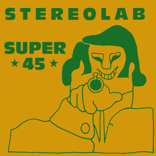 Stereolab|Super 45