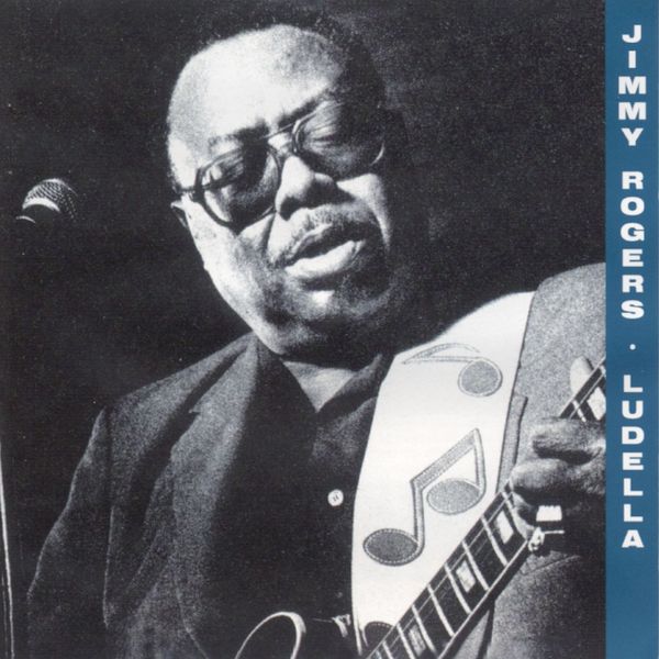 Jimmy Rogers|Ludella