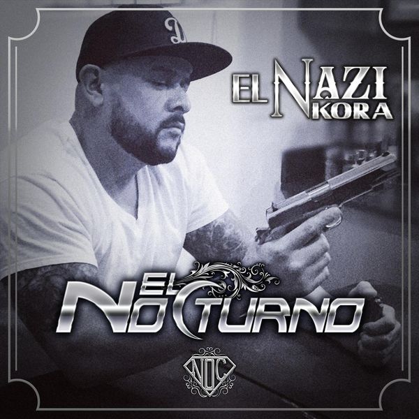 El Nocturno - El Nazi Kora El Nocturno - El Nazi Kora
