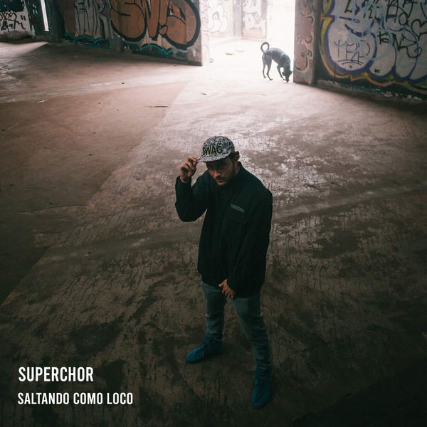 SuperChor - Saltando Como Loco SuperChor - Saltando Como Loco