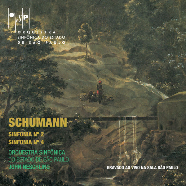 Robert Schumann|Schumann: Sinfonia No. 2 e Sinfonia No. 4