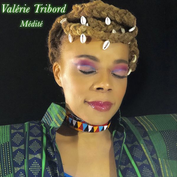 Valérie Tribord - Médité Valérie Tribord - Médité