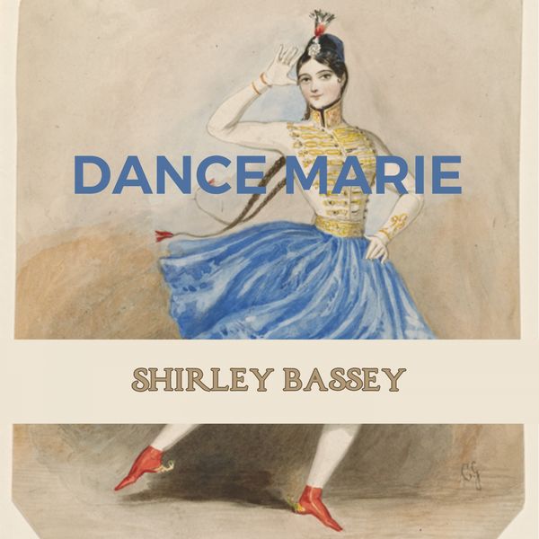 Shirley Bassey|Dance Marie